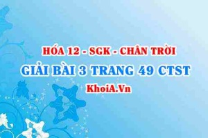 Bài 3 trang 49 Hóa 12 Chân trời sáng tạo